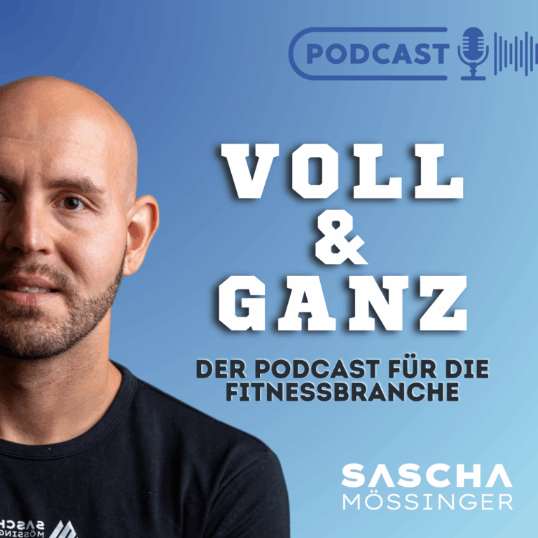 Voll und Ganz podcast Sascha Mößinger